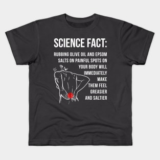 Science Fact: Greasy painful spots Kids T-Shirt